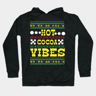 Hot Cocoa Vibes ugly Christmas sweater Hoodie